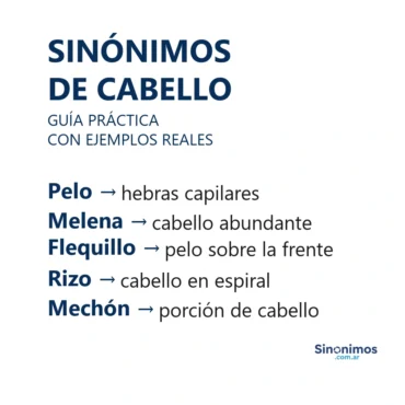 Sinónimos de cabello: pelo, melena, flequillo, rizo y mechón, con definiciones.