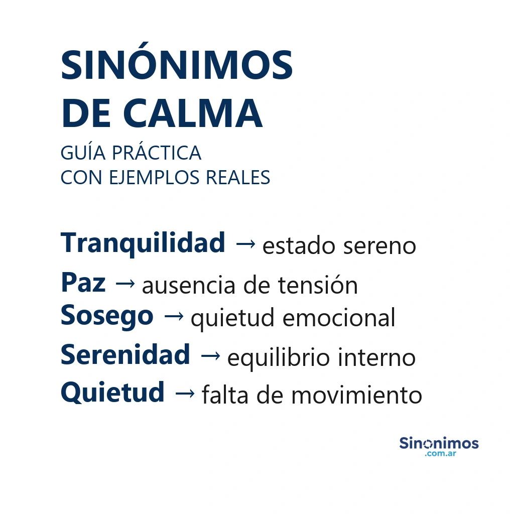 Sinónimos de calma como tranquilidad, paz, sosiego, serenidad y quietud, con definiciones.