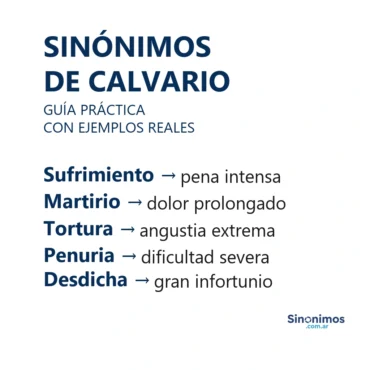 Sinónimos de calvario como sufrimiento, martirio, tortura, penuria y desdicha.