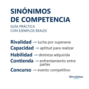 sinónimos de competencia rivalidad capacidad habilidad contienda concurso