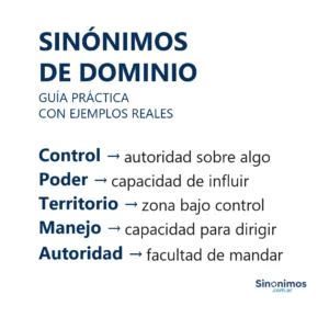 Imagen con sinónimos de dominio: control, poder, territorio, manejo y autoridad.