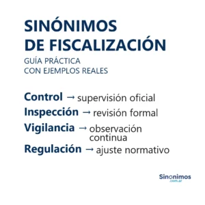 Sinónimos de fiscalización con definiciones claras