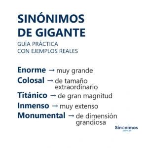 Sinónimos de gigante con explicaciones simples