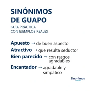sinónimos de guapo con ejemplos prácticos
