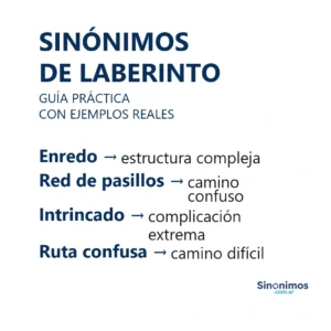 Sinónimos de laberinto con definiciones claras