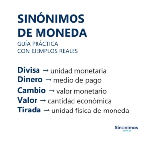 sinónimos de moneda con explicaciones económicas