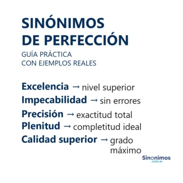 Imagen con sinónimos de perfección y definiciones: excelencia, impecabilidad, precisión y plenitud.